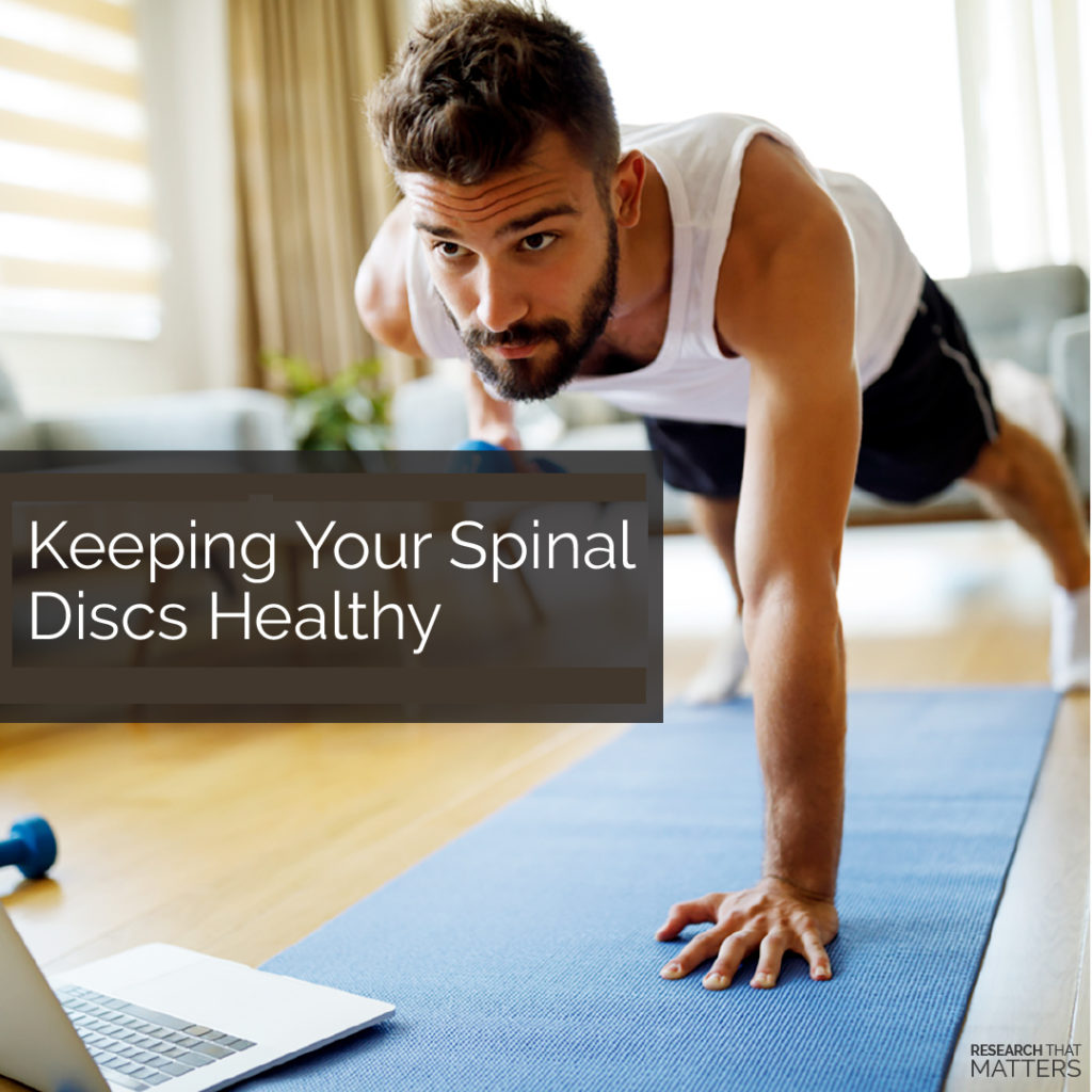 Keeping your spinal discs pain free and healthy